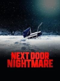 poster de la pelicula Next-Door Nightmare gratis en HD