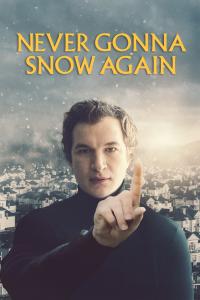 Poster Never gonna snow again