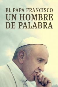 Poster El Papa Francisco. Un hombre de palabra
