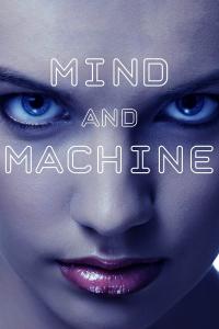 poster de la pelicula Mind and Machine gratis en HD