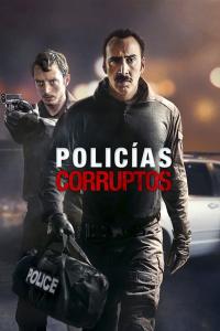 poster de la pelicula Policías corruptos gratis en HD