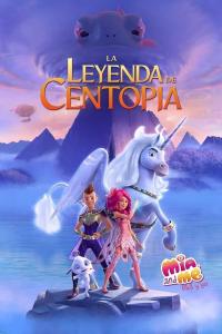 Poster Mia y yo: El héroe de Centopia