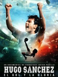 Poster Hugo Sánchez: el gol y la gloria