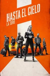 poster de Hasta el cielo: La serie, temporada 1, capítulo 7 gratis HD