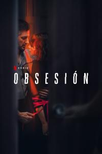 poster de la serie Obsesión online gratis