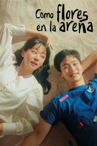 poster de Como flores en la arena (모래에도 꽃이 핀다), temporada 1, capítulo 6 gratis HD