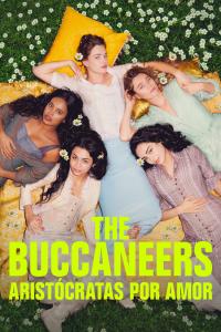 poster de la serie The Buccaneers: Aristócratas por amor online gratis