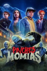 Poster Pinches Momias