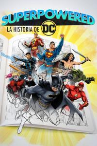 poster de la serie Superpowered: La Historia de DC online gratis