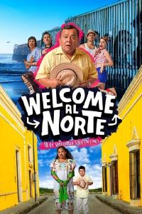 Poster Welcome al Norte