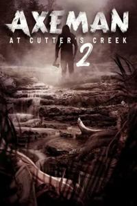 poster de la pelicula Axeman at Cutters Creek 2 gratis en HD