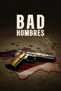 Poster Bad Hombres