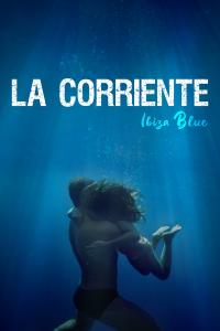 poster de la pelicula La Corriente (Ibiza Blue) gratis en HD