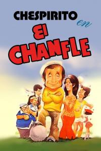 Poster El Chanfle